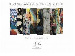 Expoziție de pictură la Montreal: Grands artistes d’aujourd’hui