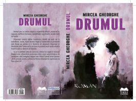 Lansare de carte: Romanul „Drumul” de Mircea Gheorghe